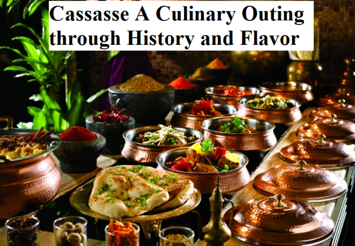 ‍Cassasse A Culinary Outing through History and Flavor